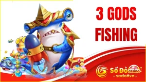 3 gods fishing