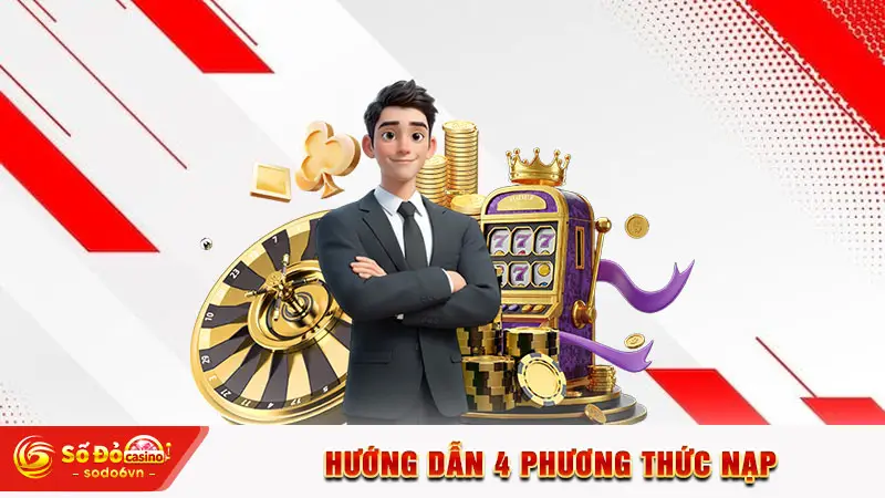 Hướng dẫn 4 phương thức nạp