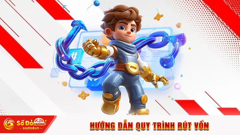Hướng dẫn quy trình rút vốn