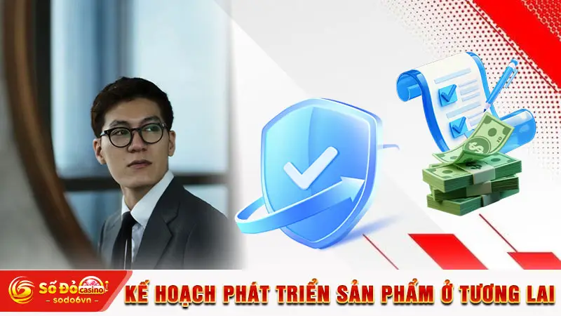 Kế hoạch phát triển sản phẩm ở tương lai