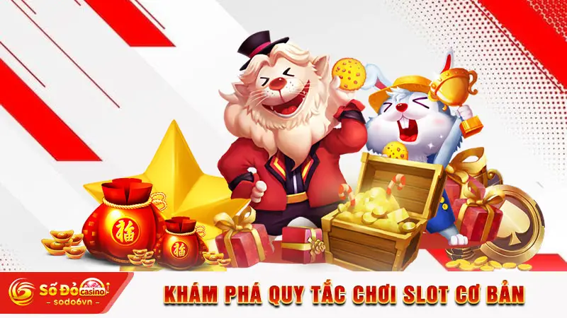Khám phá quy tắc chơi slot cơ bản