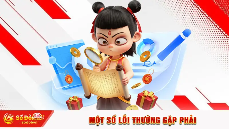 Đăng Ký SODO66 - Hướng Dẫn 2 Cách Thực Hiện Chuẩn Chỉnh Nhất 2 Một số lỗi thường gặp phải