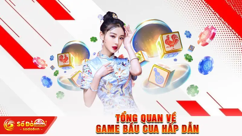 Bầu Cua SODO66 - Trò Chơi Cá Cược Trực Tuyến Hot Nhất 2026 2 Tổng quan về game Bầu Cua hấp dẫn